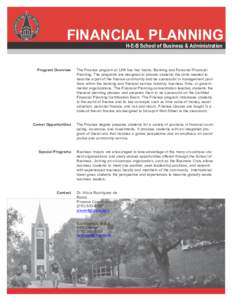 FINANCIAL PLANNING H-E-B School of Business & Administration Program Overview  The Finance program at UIW has two tracks: Banking and Personal Financial