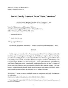 A RMENIAN J OURNAL OF M ATHEMATICS Volume 3, Number 2, 2010, 61–91 Forced Flow by Powers of the mth Mean Curvature 1 Chuanxi Wu*, Daping Tian** and Guanghan Li*** School of Mathematics and Computer Science,
