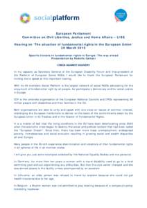 European Parliament Committee on Civil Liberties, Justice and Home Affairs – LIBE Hearing on ‘The situation of fundamental rights in the European Union’ 30 March 2015 Specific threats to fundamental rights in Europ
