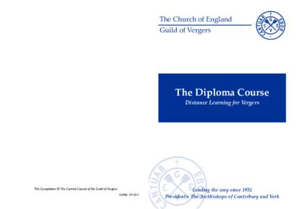 ORIGINAL COURSEWORK PREPARED BY: The Reverend Canon A N Barnard MA FCEGV Formerly Chancellor of Lichfield Cathedral The Church of England Guild of Vergers