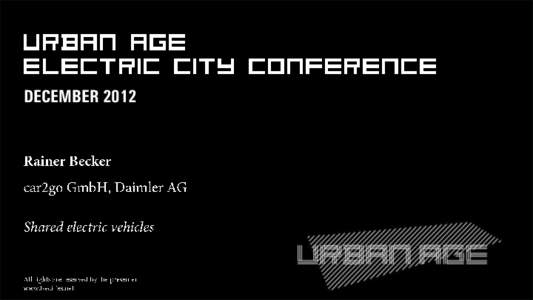 DECEMBER 2012  THE FUTURE OF URBAN MOBILITY - SHARING ELECTRIC CARS