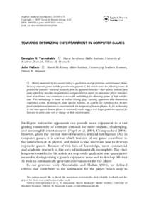 Applied Artificial Intelligence, 21:933–971 Copyright # 2007 Taylor & Francis Group, LLC ISSN: printonline DOI:   TOWARDS OPTIMIZING ENTERTAINMENT IN COMPUTER GAMES