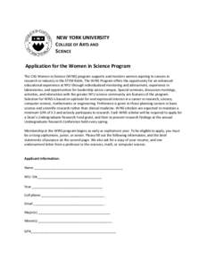 NEW YORK UNIVERSITY COLLEGE OF ARTS AND SCIENCE Application for the Women in Science Program The CAS Women in Science (WINS) program supports and mentors women aspiring to careers in research or industry in the STEM fiel