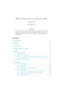 ZEN: Technical notes on a financial engine Nathan Cook July 18th 2017 Summary We describe the Zen Protocol, the basis for a decentralized financial