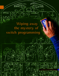 Wiping away the mystery of switch programming GENESIS GENSWITCH