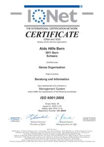 CERTIFICATE IQNet and SQS hereby certify that the organisation  Aids Hilfe Bern