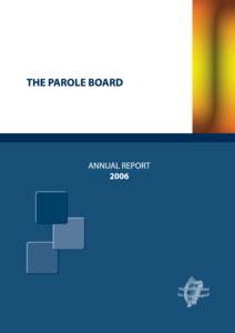 PAROLE BOARD Annual Report 2006 CONTENTS  1