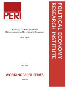 Achieving Coherence Between Macroeconomic and Development Objectives Gerald Epstein    May 2015