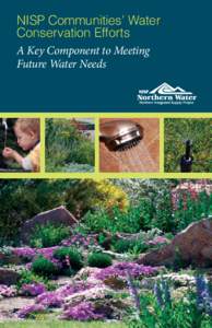 NISP Communities’ Water Conservation Efforts A Key Component to Meeting Future Water Needs  Water Conservation