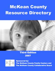 McKean County Resource Directory Third Edition 2007 Sponsored by: