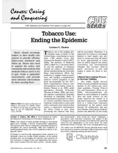SERIES  CNE Objectives and Evaluation Form appear on page 355. Tobacco Use: Ending the Epidemic