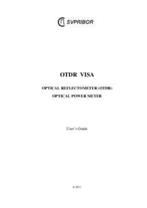 OTDR VISA OPTICAL REFLECTOMETER (OTDR) OPTICAL POWER METER User’s Guide