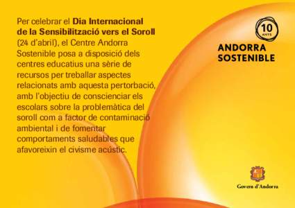 Per celebrar el Dia Internacional de la Sensibilització vers el Soroll (24 d’abril), el Centre Andorra Sostenible posa a disposició dels centres educatius una sèrie de recursos per treballar aspectes