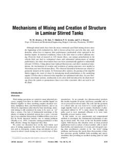 Mechanisms of Mixing and Creation of Structure in Laminar Stirred Tanks M. M. Alvarez, J. M. Zalc, T. Shinbrot, P. E. Arratia, and F. J. Muzzio Dept. of Chemical and Biochemical Engineering, Rutgers University, Piscatawa
