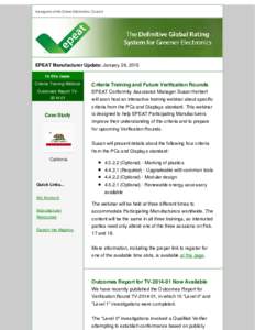 A program of the Green Electronics Council  EPEAT Manufacturer Update: January 26, 2015 In this issue Criteria Training Webinar