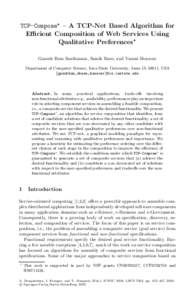 TCP-Compose – A TCP-Net Based Algorithm for Eﬃcient Composition of Web Services Using Qualitative Preferences Ganesh Ram Santhanam, Samik Basu, and Vasant Honavar Department of Computer Science, Iowa State Universi