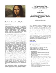 The Newsletter of the ITALIAN ART SOCIETY XX, 1 Winter 2008 An Affiliated Society of the College Art Association and the Renaissance Society of