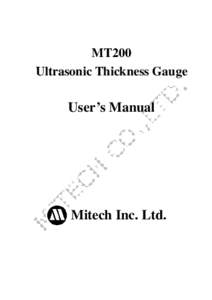 MT200 Ultrasonic Thickness Gauge User’s Manual  Mitech Inc. Ltd.