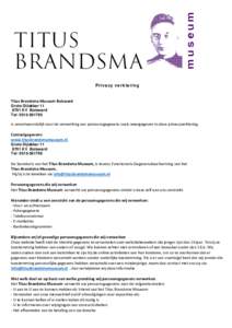 Privacy verklaring Titus Brandsma Museum Bolsward Grote DijlakkerKV Bolsward Tel: 