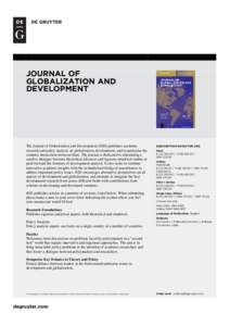 JOURNAL OF GLOBALIZATION AND DEVELOPMENT The Journal of Globalization and Development (JGD) publishes academic research and policy analysis on globalization, development, and in particular the
