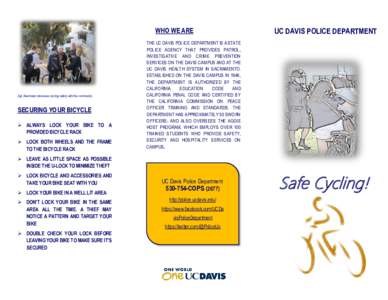 WHO WE ARE  Sgt. Beermann discusses cycling safety with the community. SECURING YOUR BICYCLE  ALWAYS LOCK YOUR BIKE TO A