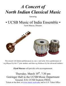 A Concert of North Indian Classical Music featuring • UCSB Music of India Ensemble • Scott Marcus, Director