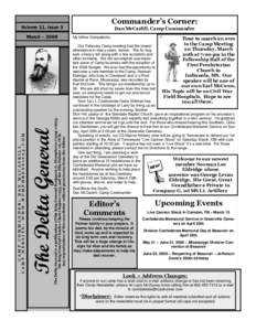 Commander’s Corner:  Volume 11, Issue 3 The Delta General is a publication of the Brig/General Benjamin G. Humphreys Camp #1625, the Brig/General Charles Clark Chapter #235, and the Ella Palmer #9, OCR.