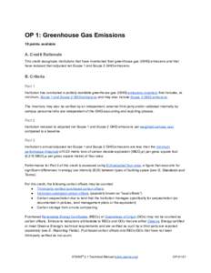 OP 1: Greenhouse Gas Emissions  10 points available  A. Credit Rationale  This credit recognizes institutions that have inventoried their greenhouse gas (GHG) emissions and that  have reduced t