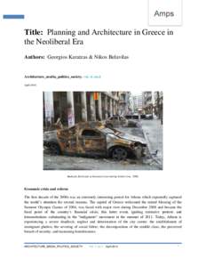 1  Title: Planning and Architecture in Greece in the Neoliberal Era Authors: Georgios Karatzas & Nikos Belavilas