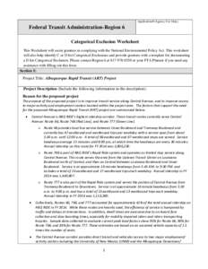 Application# (Agency Use Only)  Federal Transit Administration-Region 6 Categorical Exclusion Worksheet This Worksheet will assist grantees in complying with the National Environmental Policy Act. This worksheet will als