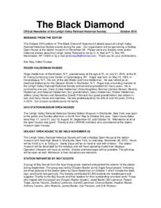 The Black Diamond Official Newsletter of the Lehigh Valley Railroad Historical Society OctoberMESSAGE FROM THE EDITOR