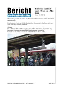 Heilbronn stellt sich quer - Demo am 1.MaiStand: ) Über die Vorgeschichte zur Aktion der Blockierer und Demonstranten wird an dieser Stelle nicht informiert.