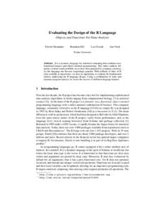 Evaluating the Design of the R Language Objects and Functions For Data Analysis Flor´eal Morandat Brandon Hill