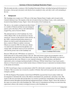 Summary of Chevron Guadalupe Restoration Project  This document provides a summary of the Guadalupe Restoration Project, including background information on the project, clean up and restoration work that has been comple
