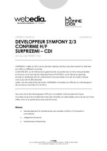 OFFRE D’EMPLOIDEVELOPPEUR SYMFONY 2/3 CONFIRME H/F