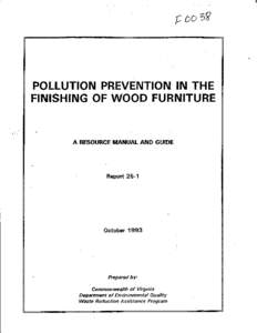POLLUTION PREVENTION IN THE FINISHING OF WOOD FURNITURE . A RESOURCE MANUAL AND GUIDE  Report 25-1