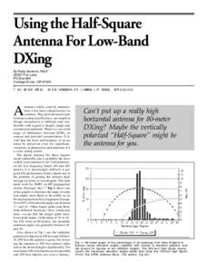Using the Half-Square Antenna For Low-Band DXing By Rudy Severns, N6LFFox Lane PO Box 589
