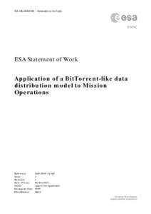 ESA UNCLASSIFIED – Releasable to the Public  esoc ESA Statement of Work Application of a BitTorrent-like data