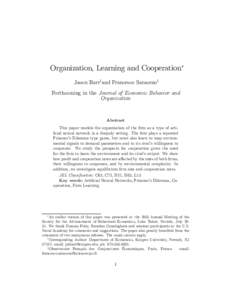 Organization, Learning and Cooperation	 Jason Barr†and Francesco Saraceno‡ Forthcoming in the Journal of Economic Behavior and Organization  Abstract