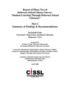 Report of Phase Two of Delaware School Library Survey: “Student Learning Through Delaware School Libraries” Part 2 Summary of Findings & Recommendations