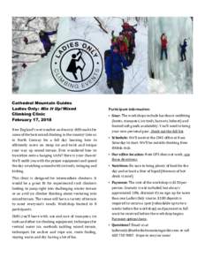 Cathedral Mountain Guides Ladies Only: Mix It Up! Mixed Climbing Clinic February 17, 2018 New England’s wet weather and mossy cliffs make for some of the best mixed climbing in the country! Join us