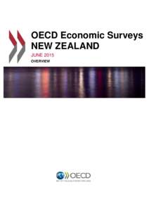 OECD Economic Surveys NEW ZEALAND JUNE 2015 OVERVIEW  OECD Economic Surveys: New Zealand