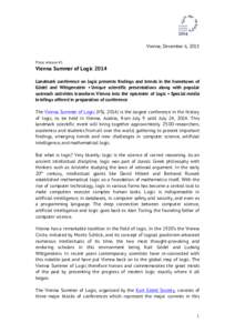   	
   Vienna, December 6, 2013 Press release #1  Vienna Summer of Logic 2014