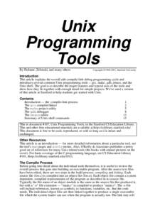 Unix Programming Tools By Parlante, Zelenski, and many others  Copyright ©, Stanford University