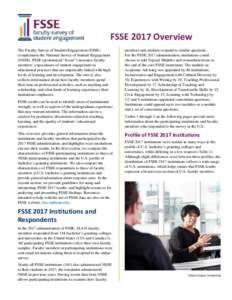 FSSE 2017 Overview The Faculty Survey of Student Engagement (FSSE) complements the National Survey of Student Engagement (NSSE). FSSE (pronounced “fessie”) measures faculty members’ expectations of student engageme