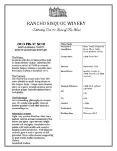 RANCHO SISQUOC WINERY Celebrating Over 40 Years of Fine Wines 2013 PINOT NOIR SANTA BARBARA COUNTY ESTATE GROWN AND BOTTLED The Winery