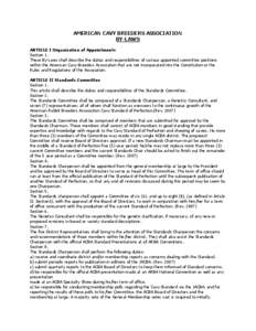 AMERICAN CAVY BREEDERS ASSOCIATION BY-LAWS ARTICLE I Organization of Appointments Section 1. These By-Laws shall describe the duties and responsibilities of various appointed committee positions within the American Cavy 