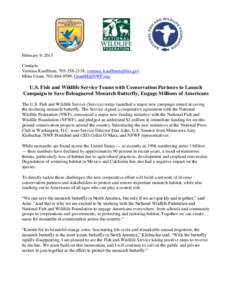 February 9, 2015 Contacts: Vanessa Kauffman, ,  Miles Grant, ,   U.S. Fish and Wildlife Service Teams with Conservation Partners to Launch