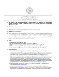 Georgia Department of Revenue Informational Bulletin SUTExemption Certificates for Agriculture 1) The purpose of this Informational Bulletin is to notify dealers and purchasers that Department of Revenue Agri