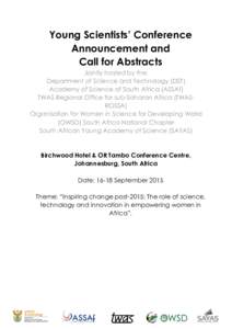 Young Scientists’ Conference Announcement and Call for Abstracts Jointly hosted by the: Department of Science and Technology (DST) Academy of Science of South Africa (ASSAf)
